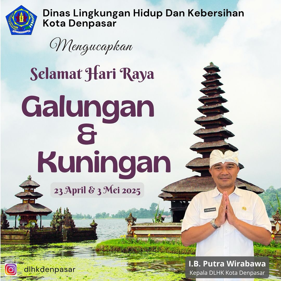 Selamat Hari Raya Suci Galungan dan Kuningan untuk umat se-Dharma.