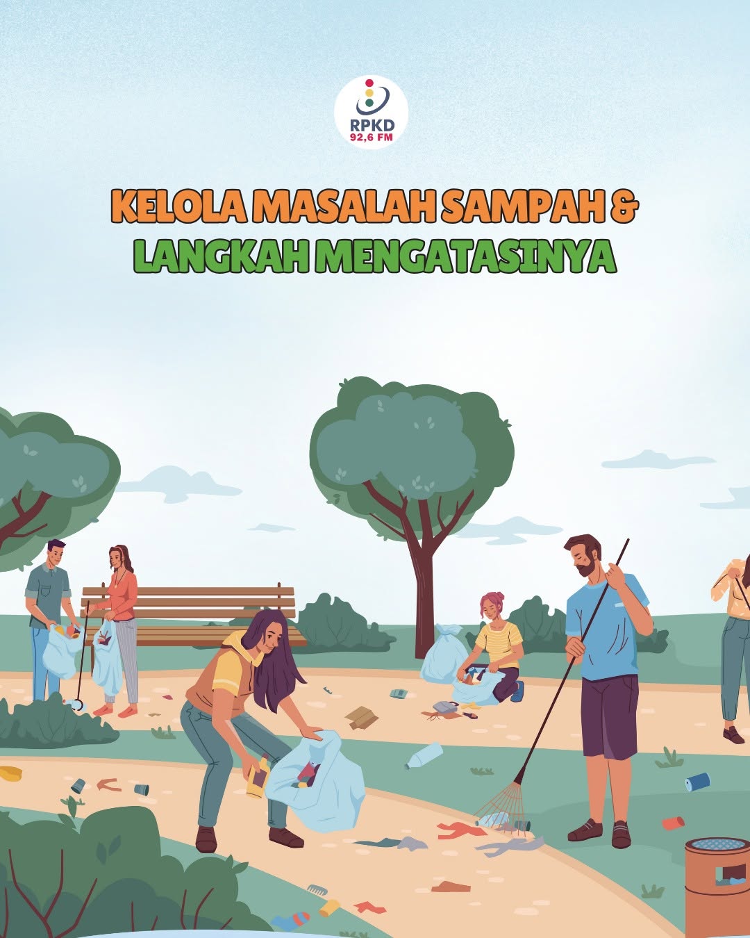 Ayo terapkan kebiasaan baik dan tepat dalam mengelola sampah demi lingkungan hidup yang berkelanjutan