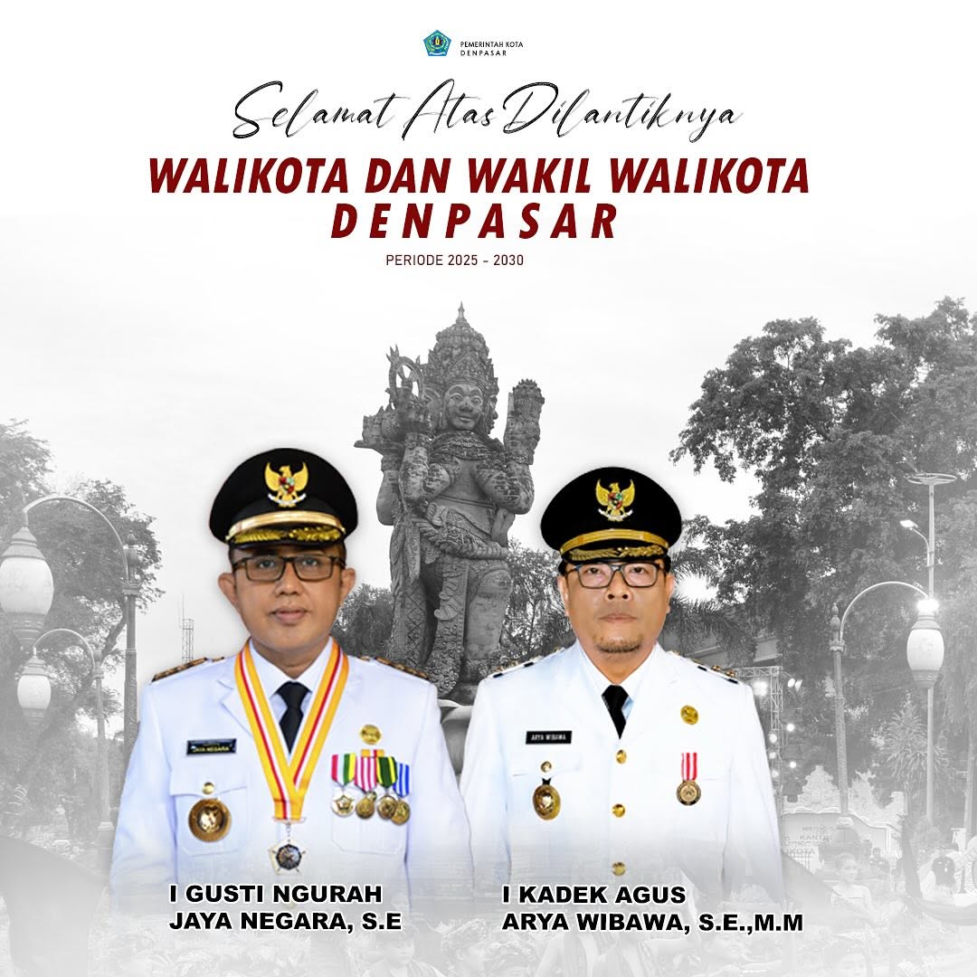 Selamat atas dilantiknya Walikota dan Wakil Walikota Denpasar periode 2025-2030